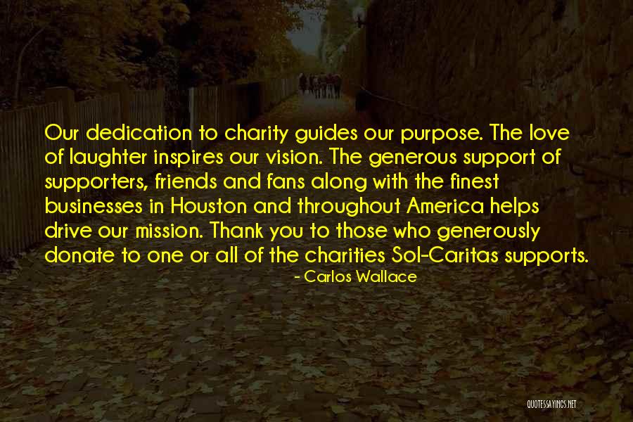 Support Quotes Quotes By Carlos Wallace
