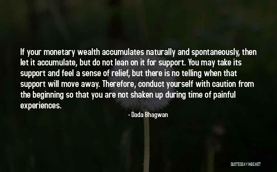 Support Quotes Quotes By Dada Bhagwan