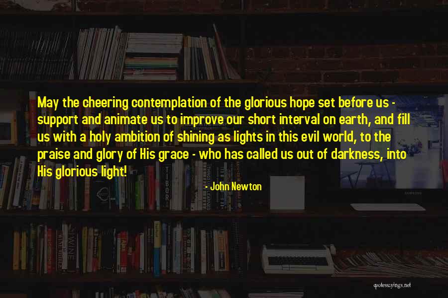 Support Quotes Quotes By John Newton