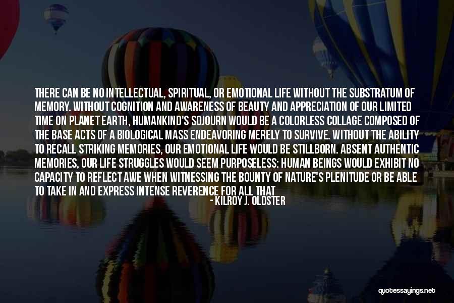 Support Quotes Quotes By Kilroy J. Oldster