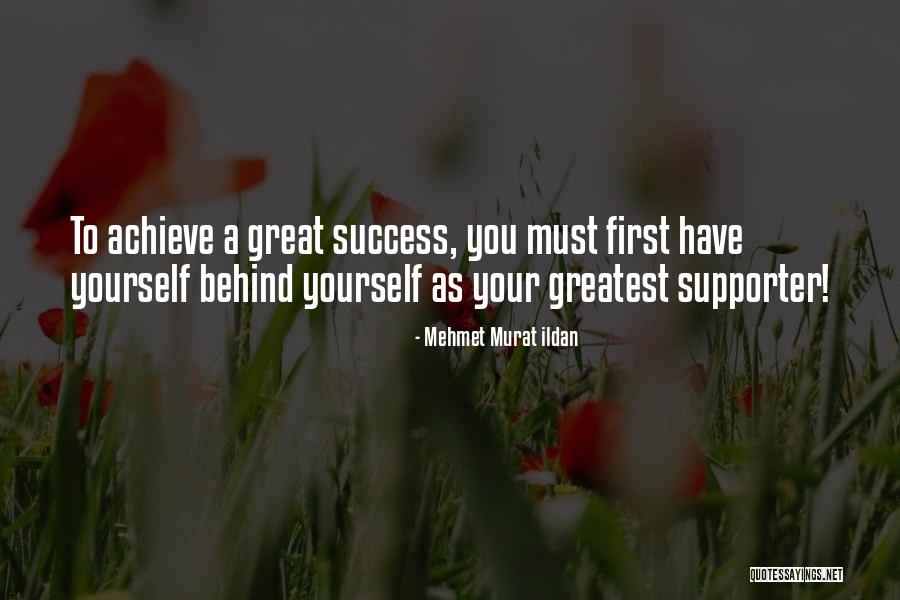 Support Quotes Quotes By Mehmet Murat Ildan