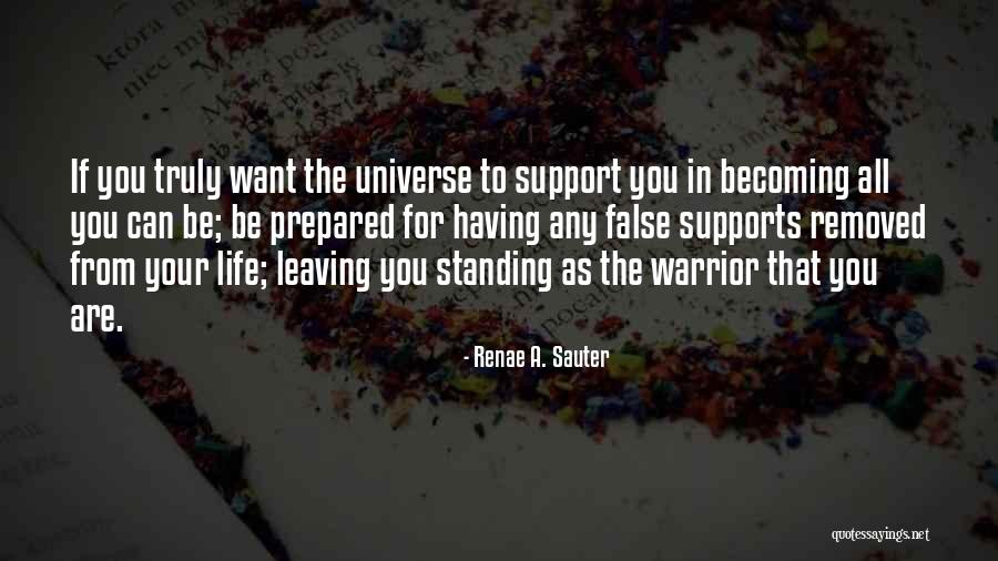 Support Quotes Quotes By Renae A. Sauter