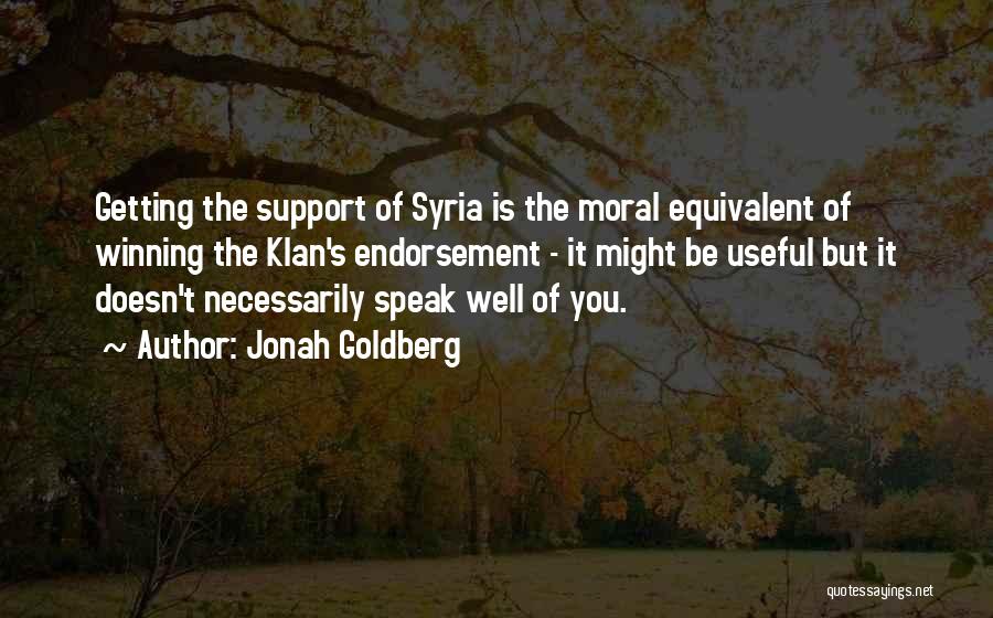 Support Syria Quotes By Jonah Goldberg