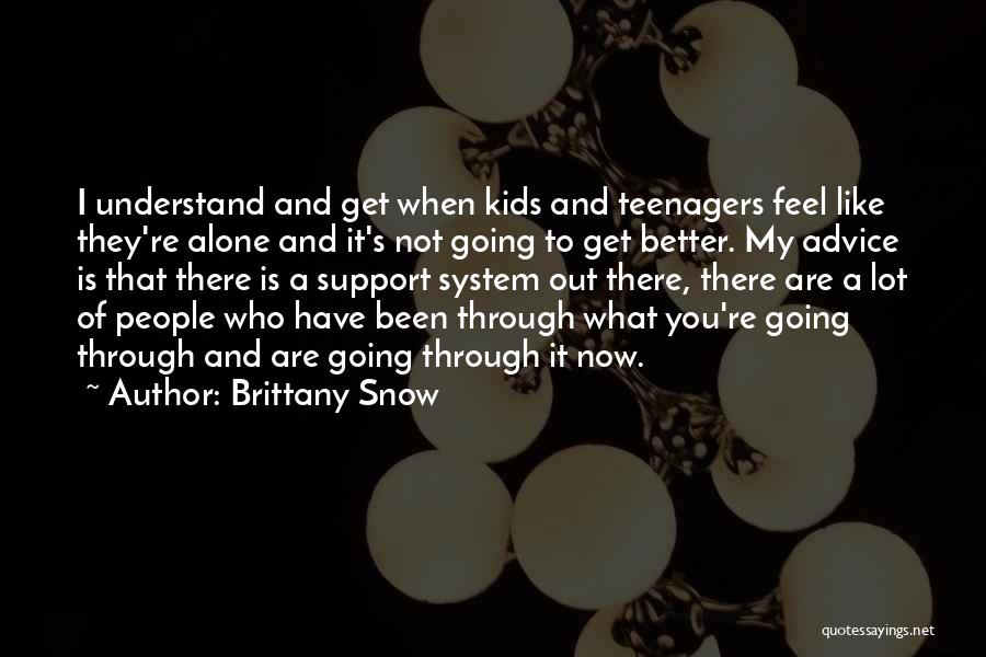 Support System Quotes By Brittany Snow