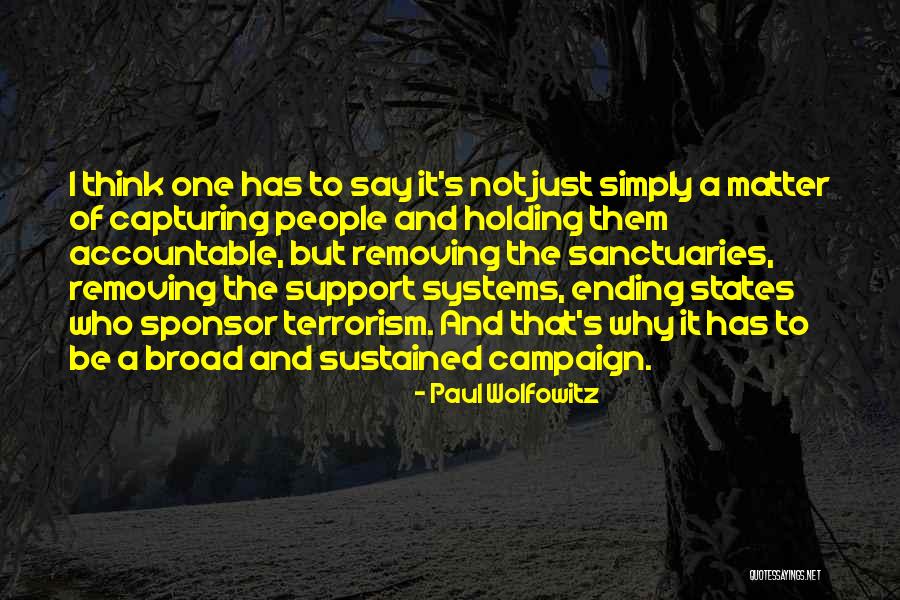 Support Systems Quotes By Paul Wolfowitz