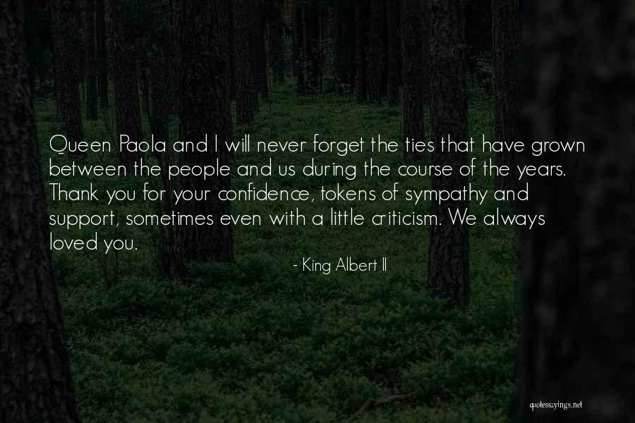 Support Thank You Quotes By King Albert II Support Thank You Quotes By King Albert II