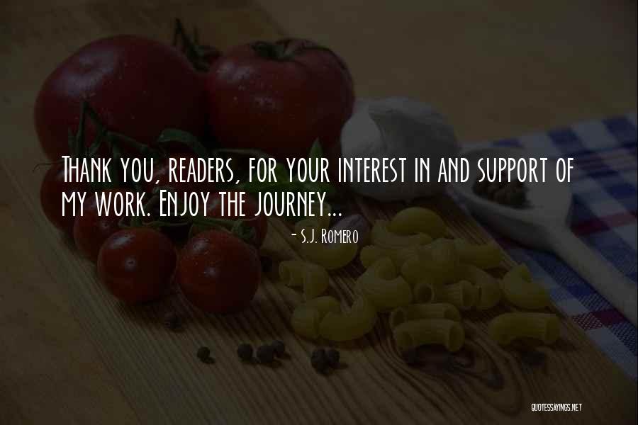 Support Thank You Quotes By S.J. Romero Support Thank You Quotes By S.J. Romero