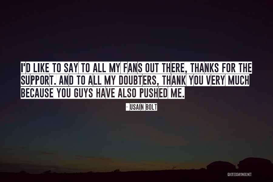 Support Thank You Quotes By Usain Bolt Support Thank You Quotes By Usain Bolt