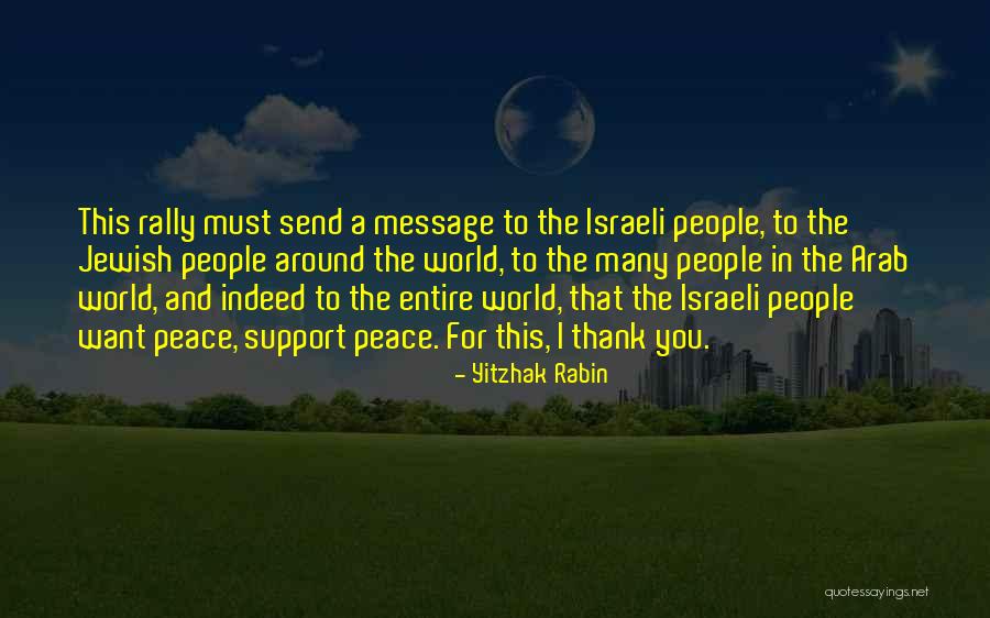 Support Thank You Quotes By Yitzhak Rabin Support Thank You Quotes By Yitzhak Rabin