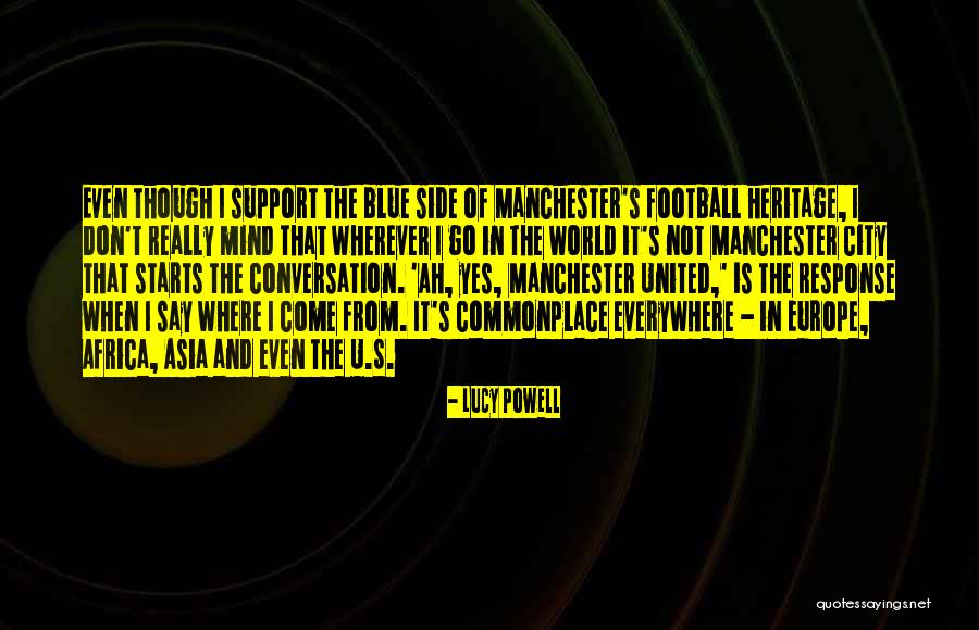 Support The Blue Quotes By Lucy Powell Support The Blue Quotes By Lucy Powell