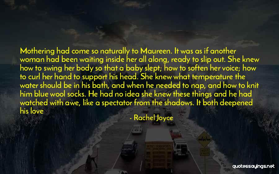 Support The Blue Quotes By Rachel Joyce Support The Blue Quotes By Rachel Joyce