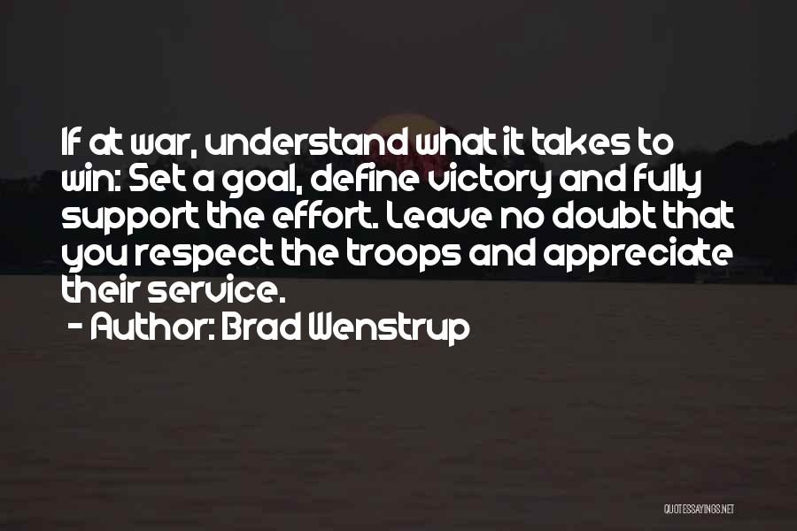 Support Troops Quotes By Brad Wenstrup