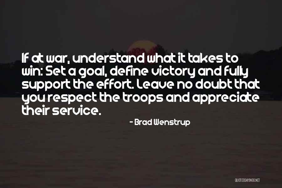 Support Troops Quotes By Brad Wenstrup