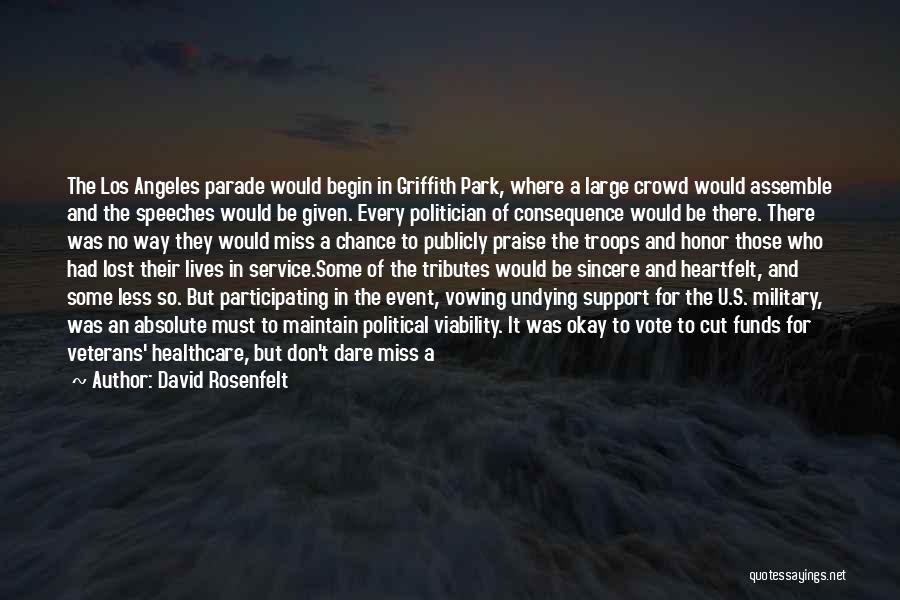 Support Troops Quotes By David Rosenfelt