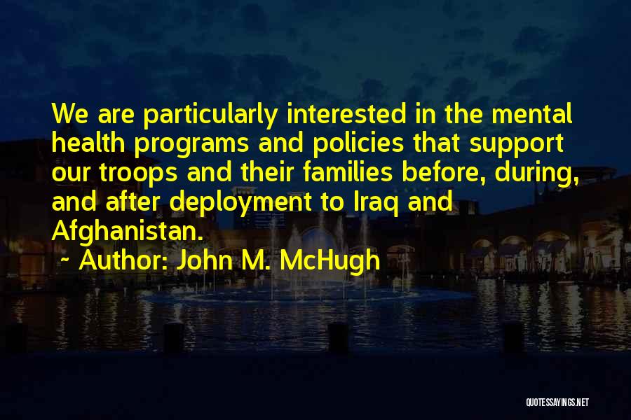 Support Troops Quotes By John M. McHugh
