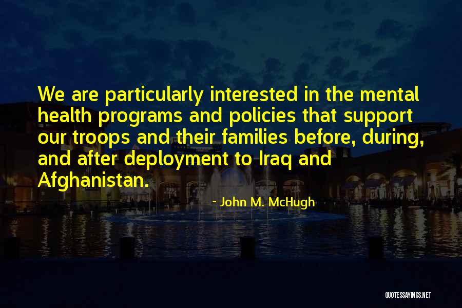 Support Troops Quotes By John M. McHugh