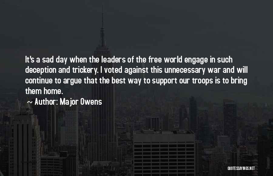 Support Troops Quotes By Major Owens
