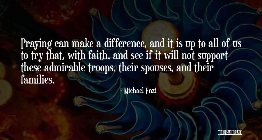 Support Troops Quotes By Michael Enzi Support Troops Quotes By Michael Enzi