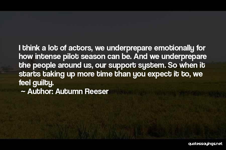 Support Us Quotes By Autumn Reeser