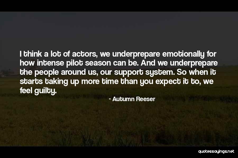 Support Us Quotes By Autumn Reeser