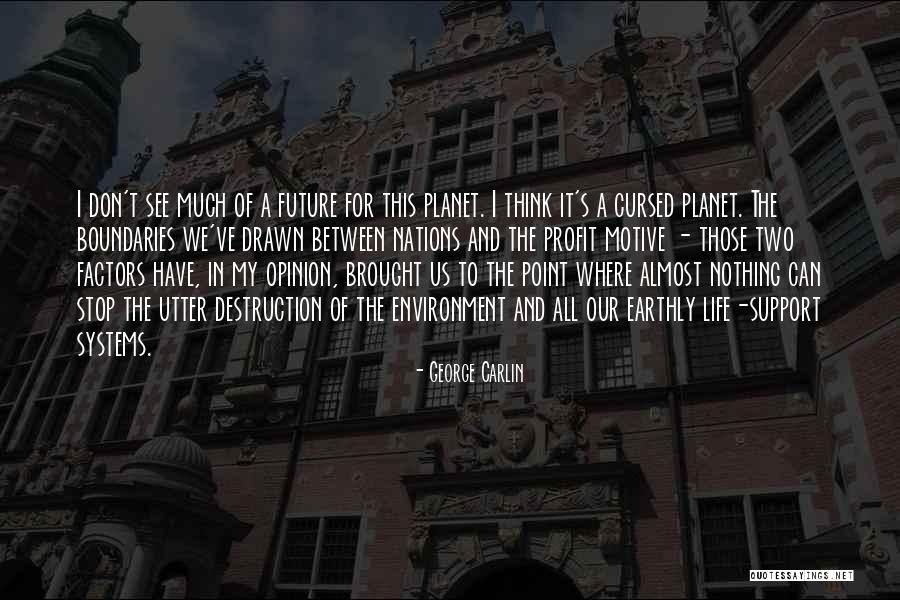 Support Us Quotes By George Carlin Support Us Quotes By George Carlin