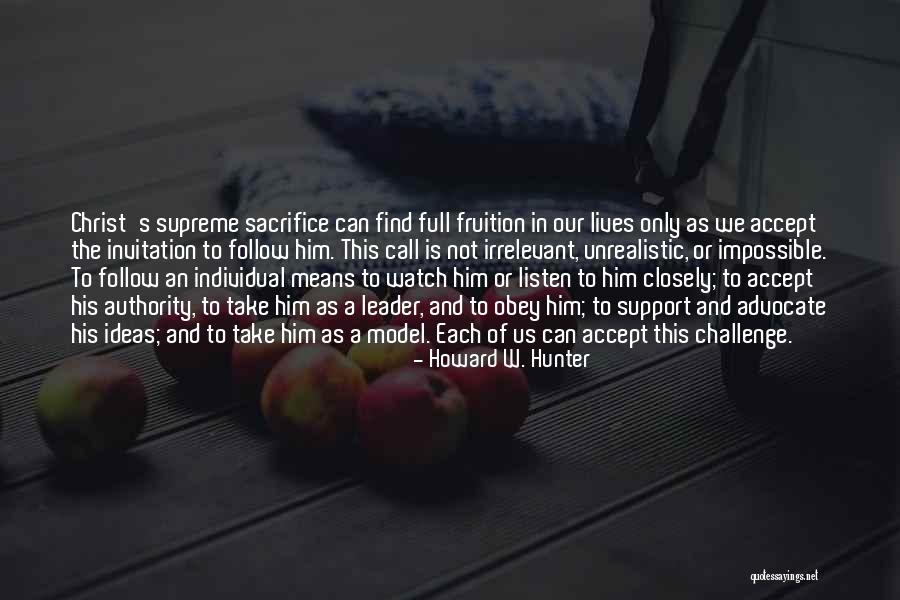 Support Us Quotes By Howard W. Hunter Support Us Quotes By Howard W. Hunter
