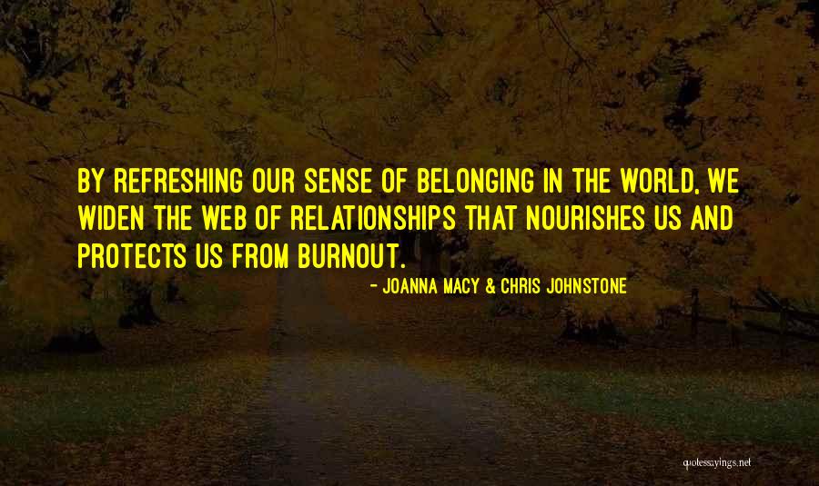 Support Us Quotes By Joanna Macy & Chris Johnstone