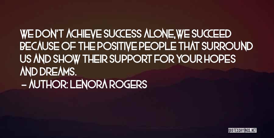 Support Us Quotes By Lenora Rogers