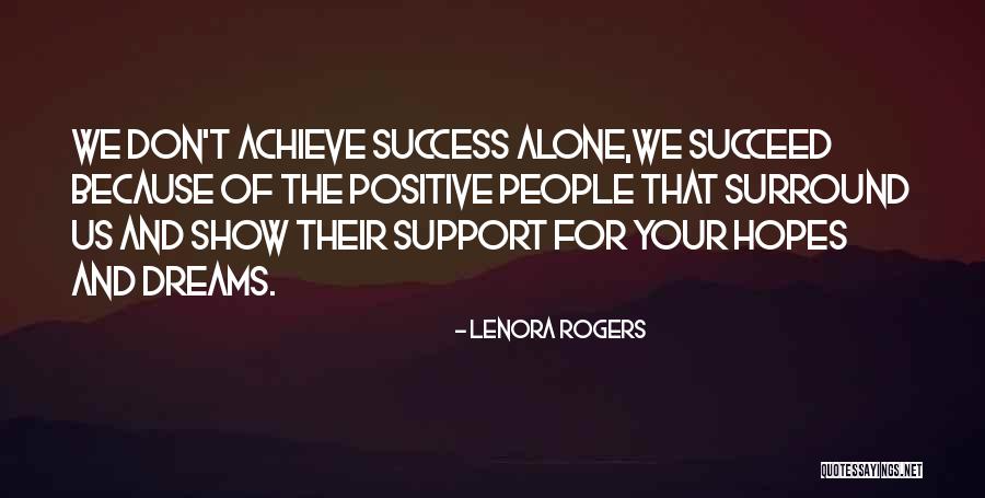 Support Us Quotes By Lenora Rogers