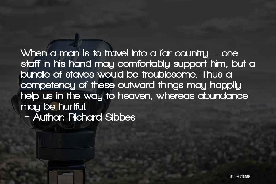 Support Us Quotes By Richard Sibbes