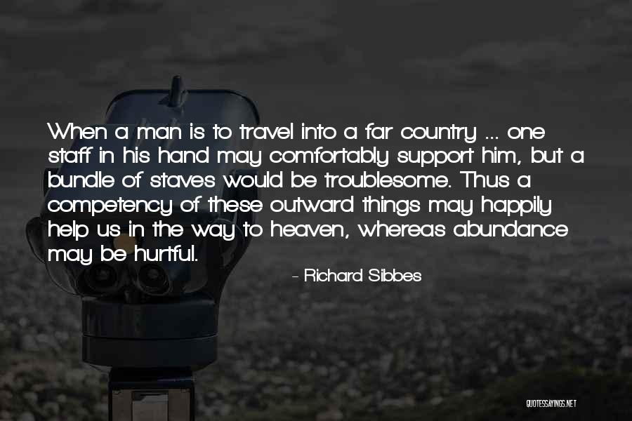 Support Us Quotes By Richard Sibbes