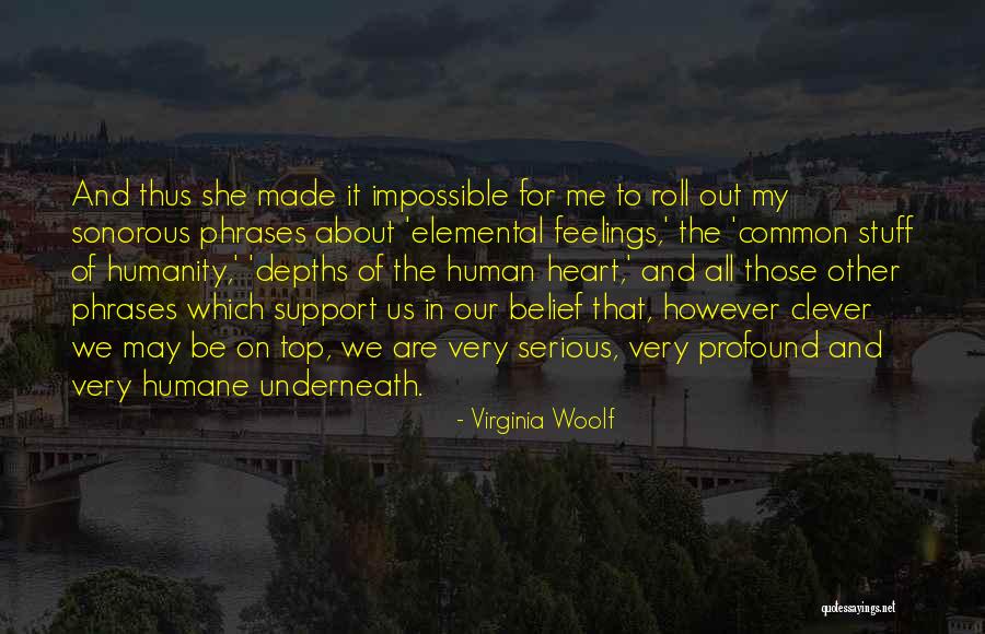 Support Us Quotes By Virginia Woolf