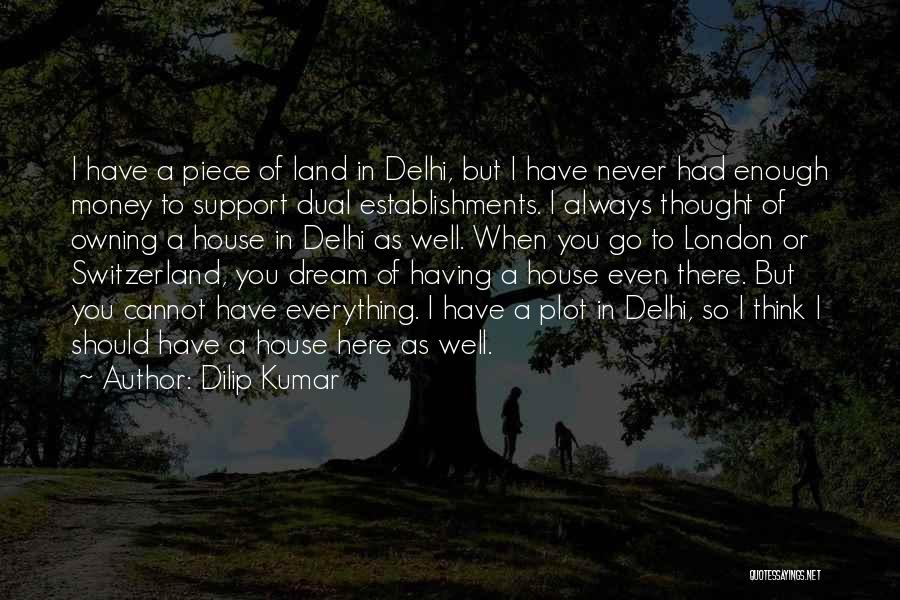 Support You Always Quotes By Dilip Kumar