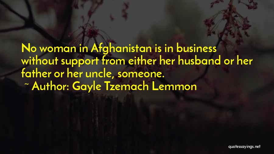 Support Your Husband Quotes By Gayle Tzemach Lemmon