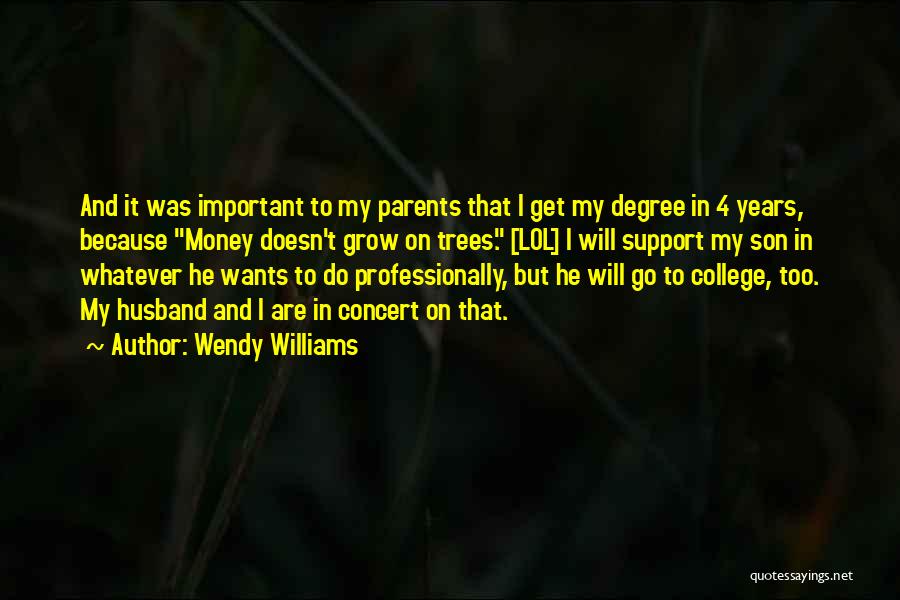 Support Your Husband Quotes By Wendy Williams