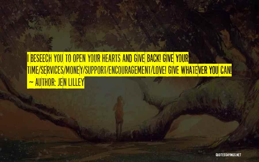 Support Your Love Quotes By Jen Lilley