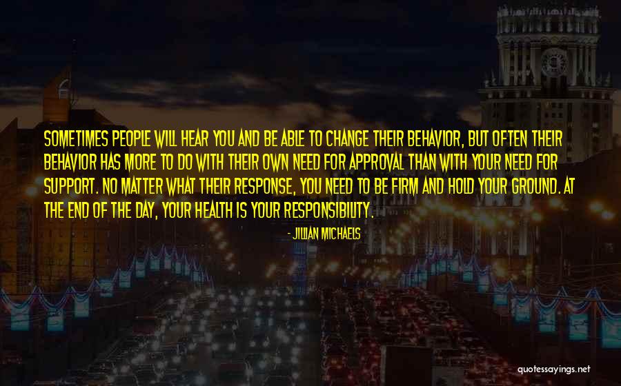 Support Your Own Quotes By Jillian Michaels Support Your Own Quotes By Jillian Michaels
