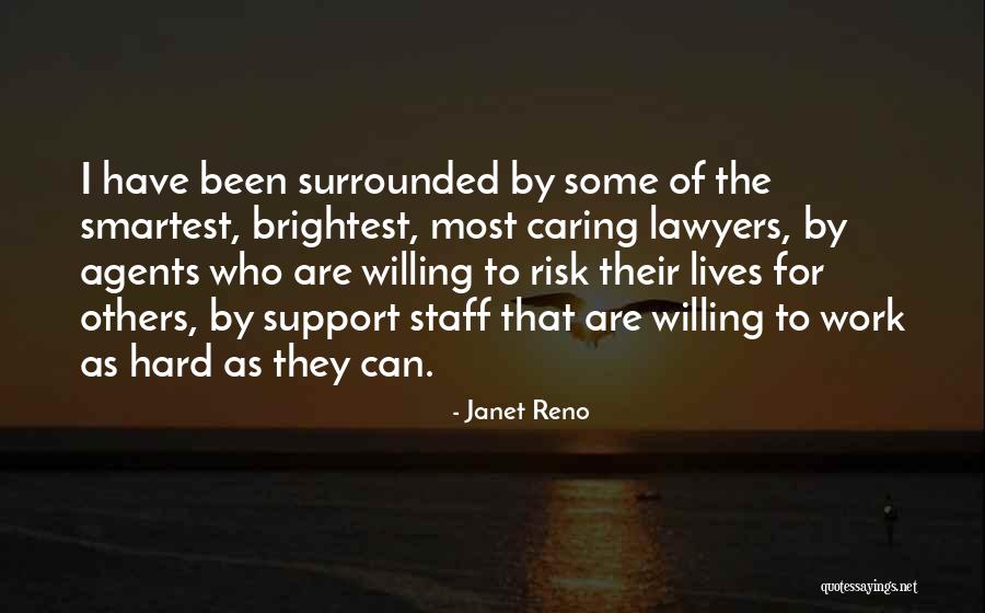 Support Your Staff Quotes By Janet Reno Support Your Staff Quotes By Janet Reno