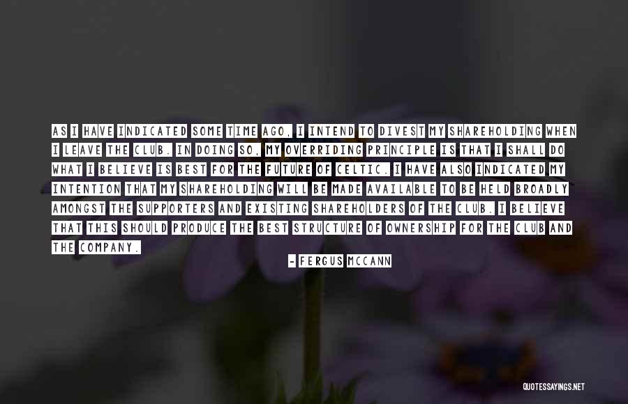 Supporters Club Quotes By Fergus McCann Supporters Club Quotes By Fergus McCann