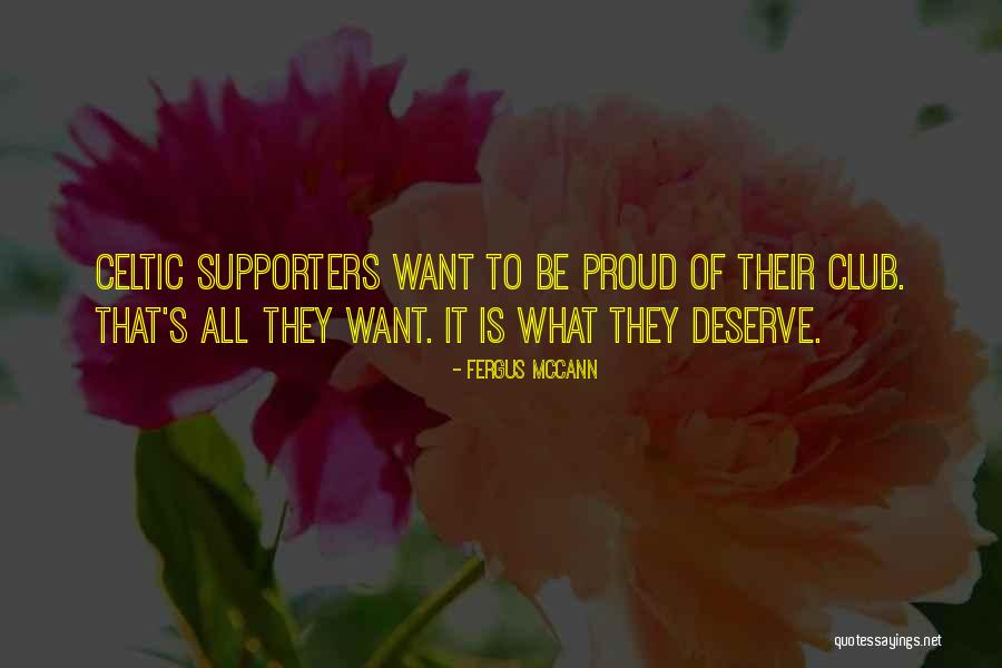 Supporters Club Quotes By Fergus McCann Supporters Club Quotes By Fergus McCann