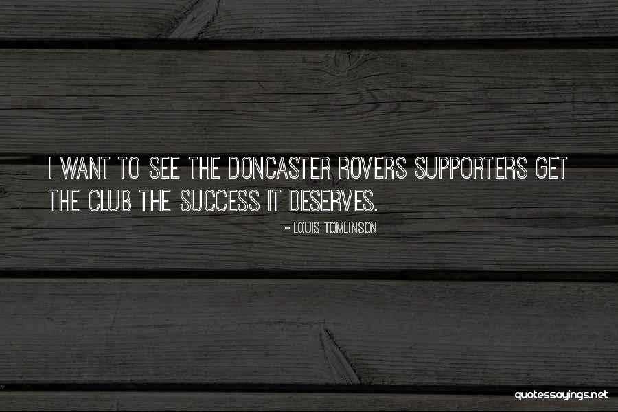 Supporters Club Quotes By Louis Tomlinson Supporters Club Quotes By Louis Tomlinson
