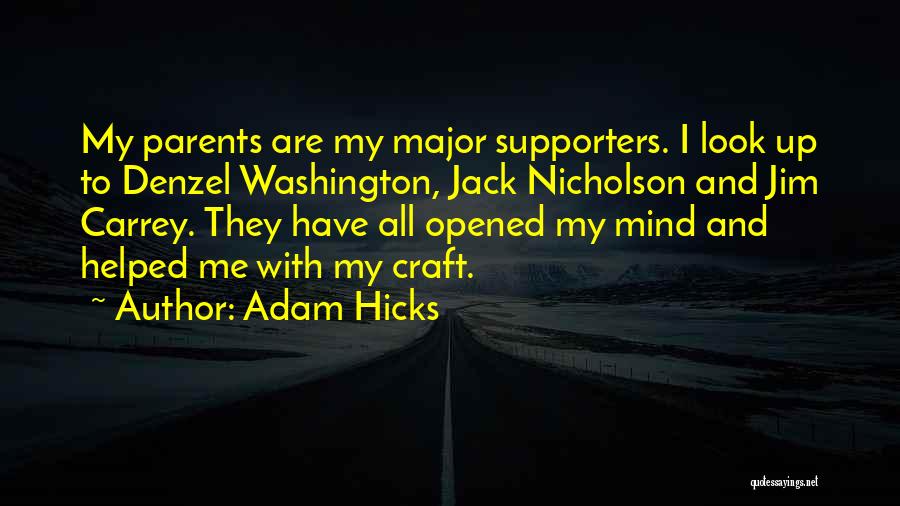 Supporters Quotes By Adam Hicks