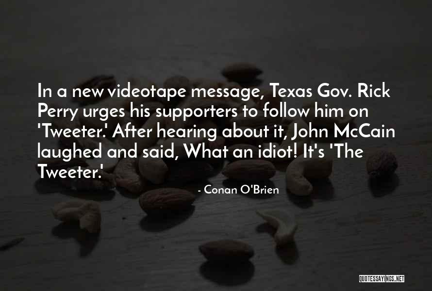 Supporters Quotes By Conan O'Brien