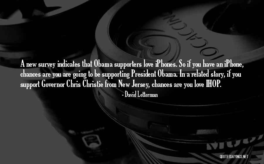 Supporters Quotes By David Letterman