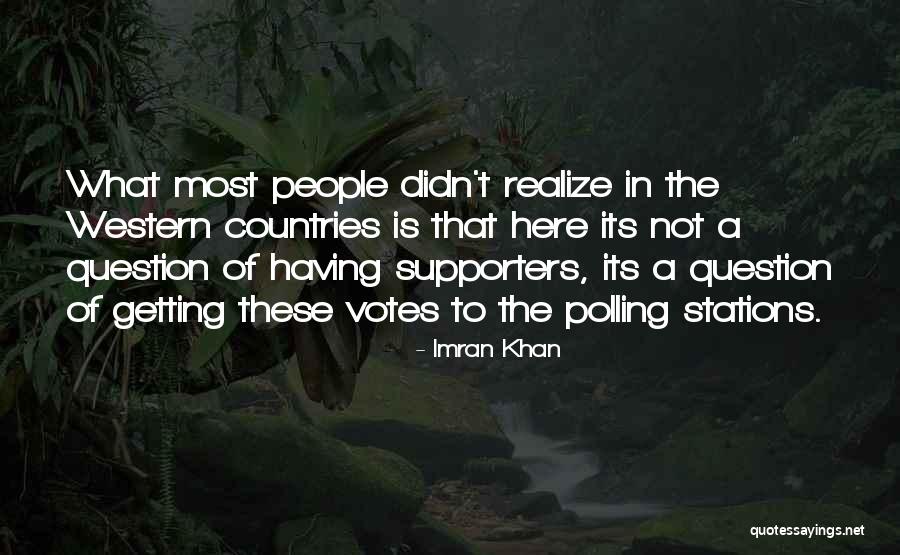 Supporters Quotes By Imran Khan