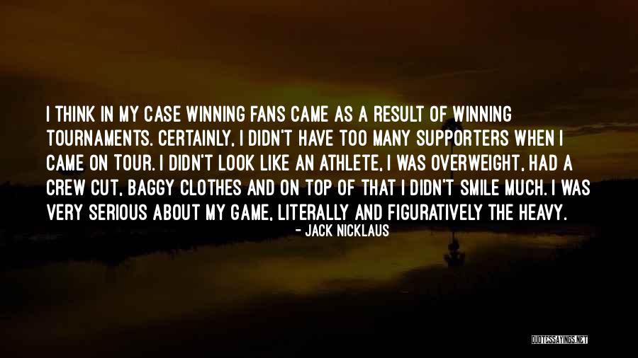 Supporters Quotes By Jack Nicklaus