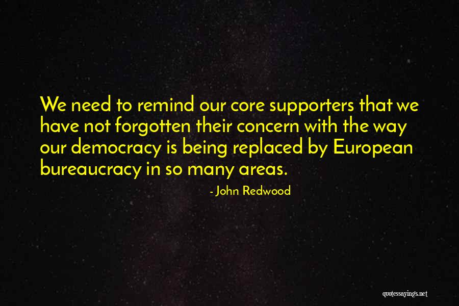 Supporters Quotes By John Redwood