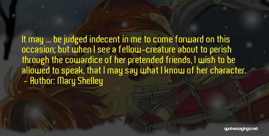 Supporters Quotes By Mary Shelley