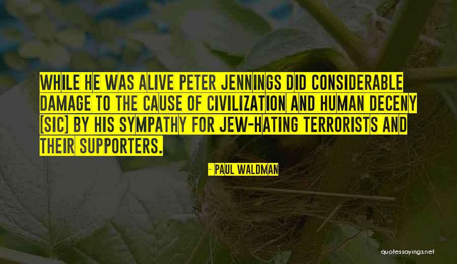 Supporters Quotes By Paul Waldman