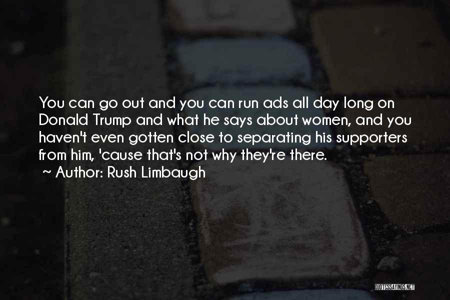 Supporters Quotes By Rush Limbaugh Supporters Quotes By Rush Limbaugh